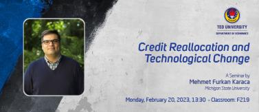 Credit Reallocation and Technological Change - Mehmet Furkan Karaca